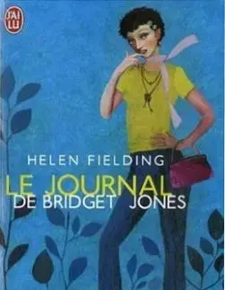 Le Journal de Bridget Jones - Helen Fielding