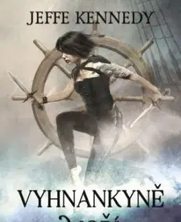 Vyhnankyně moří - Jeffe Kennedy