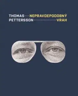 Nepravdepodobný vrah: Muž zo Skandie a vražda Olofa Palmeho - Thomas Petterson, Dominika Wittenberg Gašparová