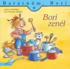 Bori zenél - Barátnőm, Bori - Liane Schneider, Annette Steinhauer