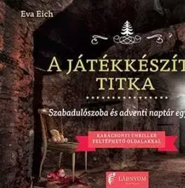 A játékkészítő titka - Eva Eich