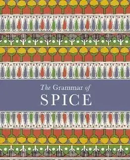 The Grammar of Spice - Caz Hildebrand