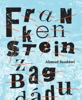 Frankenstein z Bagdádu - Ahmed Saadawi