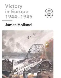 Victory in Europe 1944-1945: A Ladybird Expert Book - James Holland