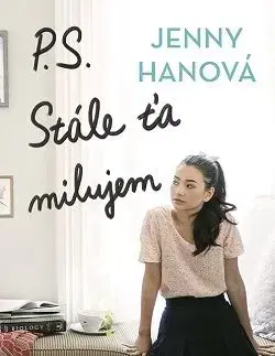 P. S. Stále ťa milujem - Jenny Han