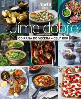 Jíme dobře - od rána do večera, celý rok