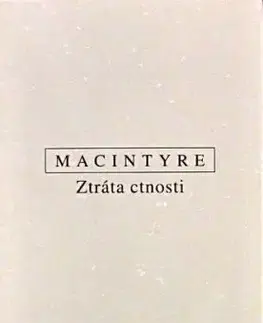 Ztráta ctnosti - Alasdair MacIntyre