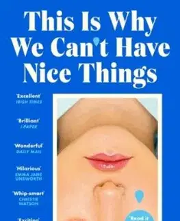 This Is Why We Can't Have Nice Things - Naomi Woodová