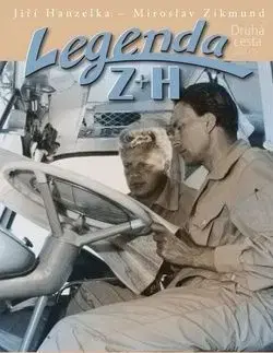 Legenda Z+H Druhá cesta - Jiří Hanzelka, Zikmund Miroslav