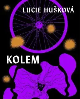 Kolem dokola - Lucie Hušková