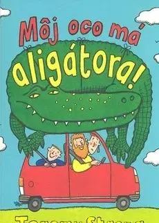 Môj oco má aligátora - Jeremy Strong