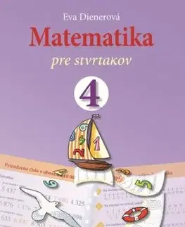 Matematika pre štvrtákov - Eva Dienerová