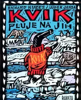 Kvik pluje na jih - Richard Kubeš