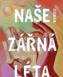 Naše zářná léta - Sarah Damoff