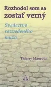 Rozhodol som sa zostať verný - Thierry Maucour