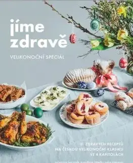 Jíme zdravě Velikonoční speciál
