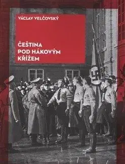 Čeština pod hákovým křížem - Václav Velčovský
