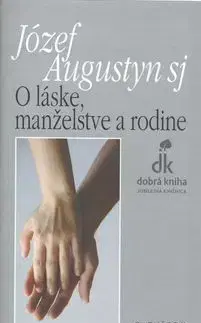 O láske, manželstve a rodine - Józef Augustyn