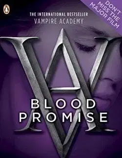 Vampire Academy 4 Blood Promise - Richelle Mead