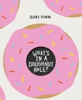 What's in a Doughnut Hole? - Suki Finn