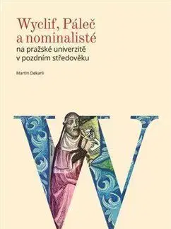 Wyclif, Páleč a nominalisté - Martin Dekarli