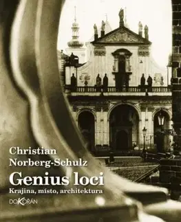 Genius loci, 3. vydání - Christian Norberg - Schulz, Pavel Halík, Petr Kratochvíl
