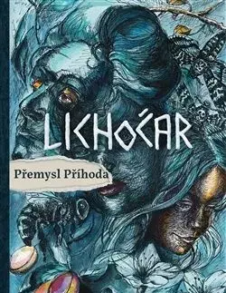 Lichočar - Přemysl Příhoda