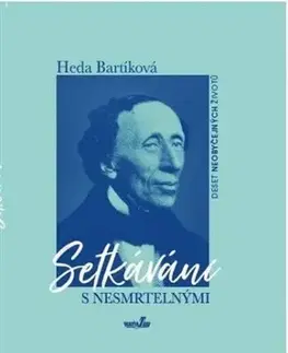 Setkávání s nesmrtelnými - Heda Bartíková