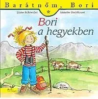 Barátnőm, Bori - Bori a hegyekben - Liane Schneider, Annette Steinhauer