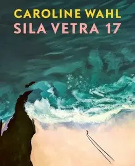 Sila vetra 17 - Caroline Wahl