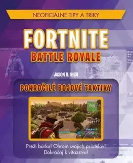 Fortnite Battle Royale: Pokročilé bojové taktiky - Jason R. Rich