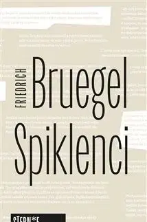 Spiklenci - Friedrich Bruegel
