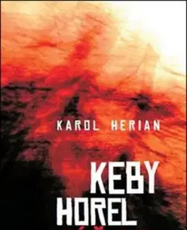 Keby horel náš dom - Karol Herian