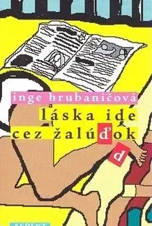 Láska ide cez žalúďok - Inge Hrubaničová