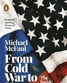 From Cold War to Hot Peace - Michael McFaul