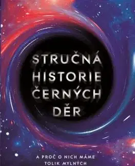Stručná historie černých děr - Becky Smethurst