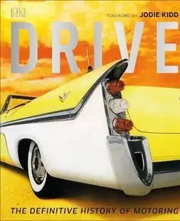 Drive - The Definitive History of Motoring - Giles Chapman