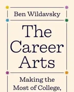 The Career Arts - Ben Wildavsky