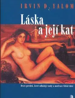 Láska a její kat - Irvin D. Yalom