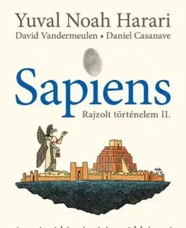 Sapiens - Rajzolt történelem II. - Yuval Noah Harari