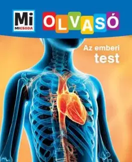 Az emberi test - Mi Micsoda Olvasó - Christina Braun