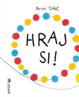 Hraj si! - Herve Tullet