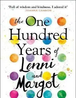 The One Hundred Years of Lenni and Margot - Marianne Cronin