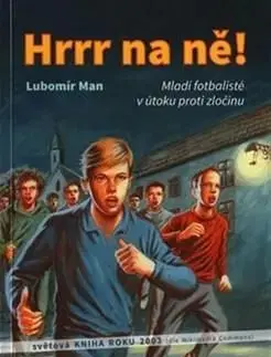 Hrrr na ně! - Lubomír Man