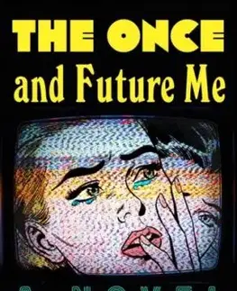 The Once and Future Me - Melissa Pace