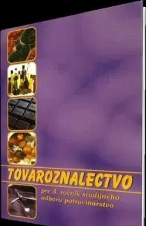 Tovaroznalectvo pre 3. ročník študijného odboru potravinárstvo