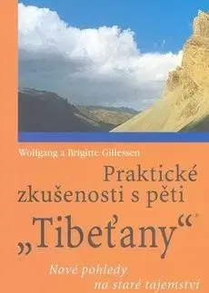 Praktické zkušenosti s pěti Tibeťany - Wolfgang Gillessen