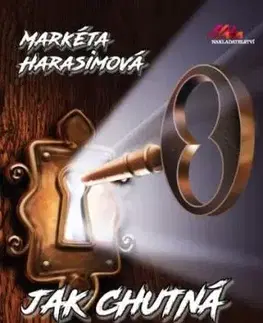 Jak chutná strach - Markéta Harasimová