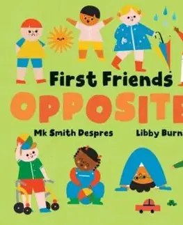 First Friends: Opposites - Mk Smith Despres