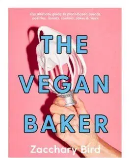 The Vegan Baker - Zacchary Bird